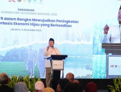 Menteri Nusron: Empat Visi Presiden Prabowo Bertumpu pada Pemanfaatan Tanah dan Tata Ruang yang Berkeadilan