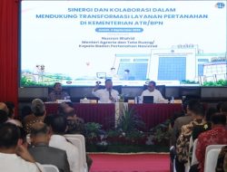 Menteri ATR/Kepala BPN: Transformasi Organisasi dan Layanan Pertanahan Harus Bermuara pada Kepastian bagi Masyarakat